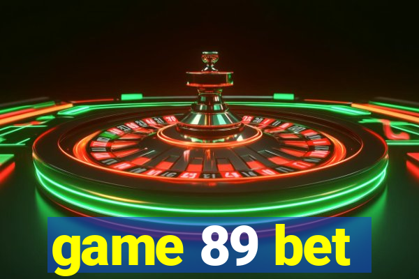 game 89 bet